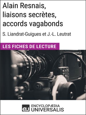 cover image of Alain Resnais, liaisons secrètes, accords vagabonds de Suzanne Liandrat-Guigues et Jean-Louis Leutrat